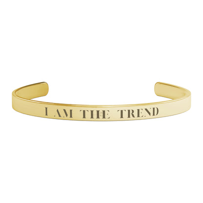 "I Am The Trend"