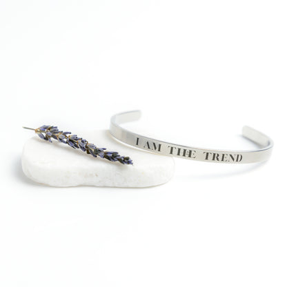 "I Am The Trend"