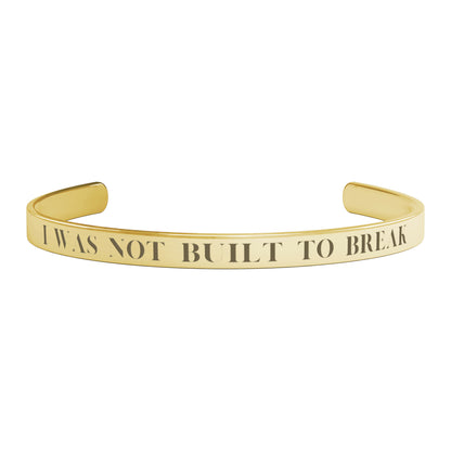 “I Was Not Built To Break”