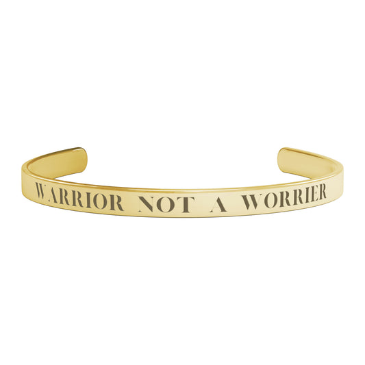 "Warrior Not A Worrier"