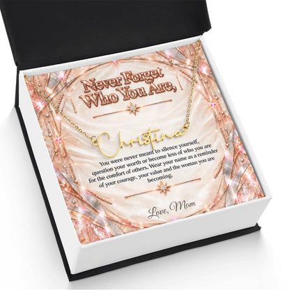 Signature Strength | Name Necklace | Never Forget Who You Are | Ivory Rose Gold Luxe | Love, Mom