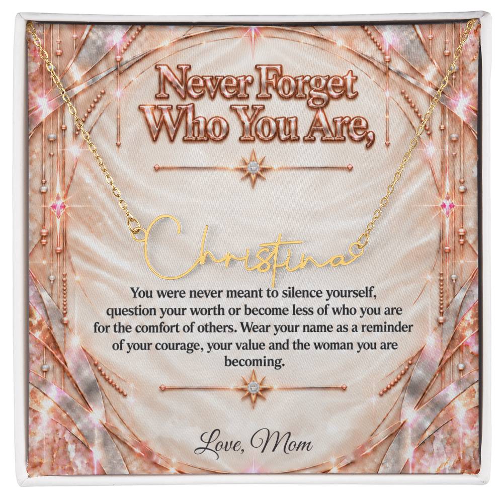 Signature Strength | Name Necklace | Never Forget Who You Are | Ivory Rose Gold Luxe | Love, Mom
