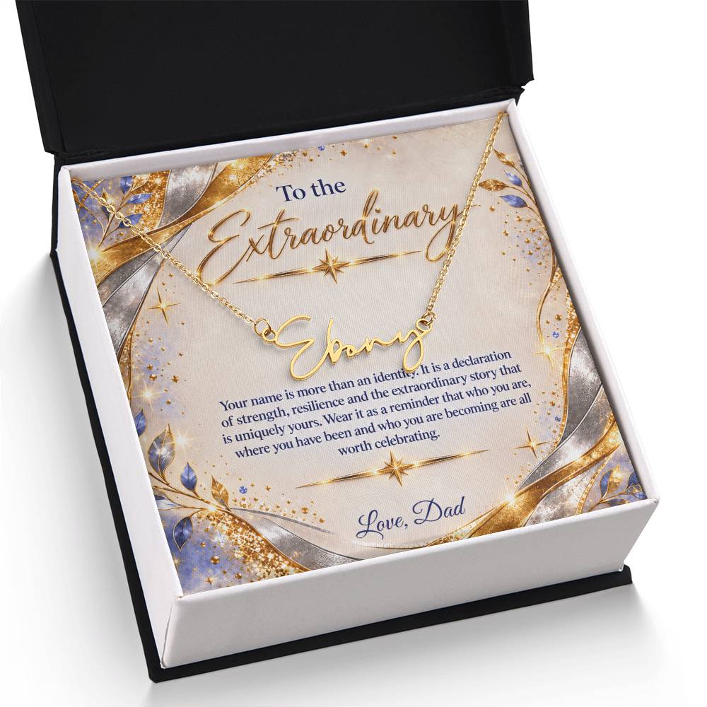 Signature Strength | Name Necklace | Extraordinary You | Gilded Luxe | Love, Dad