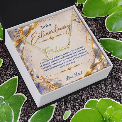 Signature Strength | Name Necklace | Extraordinary You | Gilded Luxe | Love, Dad