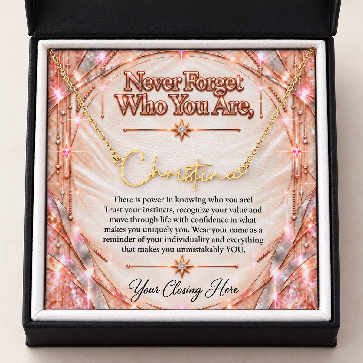 Gold Christina name necklace with Never Forget Who You Are Ivory Rose Gold Luxe message card in black gift box